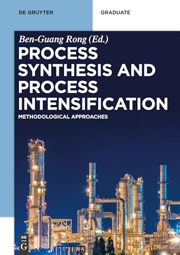 Beispielbild fr Process Synthesis and Process Intensification: Methodological Approaches zum Verkauf von Revaluation Books