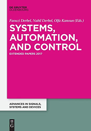 Stock image for Systems, Automation and Control: 2017 (Advances in Systems, Signals and Devices, 5) for sale by Lucky's Textbooks