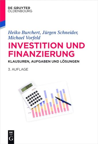 Beispielbild fr Investition und Finanzierung: Klausuren, Aufgaben und Lsungen (Lehr- und Handbcher der Wirtschaftswissenschaft) zum Verkauf von medimops