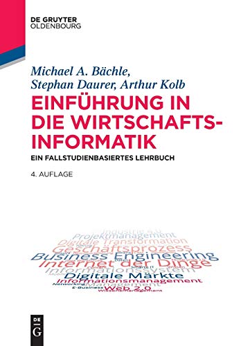 9783110469325: Einfhrung in Die Wirtschaftsinformatik: Ein Fallstudienbasiertes Lehrbuch