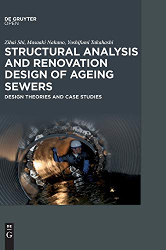 Beispielbild fr Structural Analysis and Renovation Design of Ageing Sewers Design Theories and Case Studies zum Verkauf von PBShop.store US