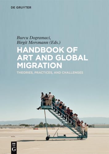 Stock image for Handbook of Art and Global Migration for sale by Blackwell's