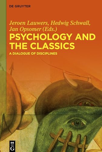 Beispielbild fr Psychology and the Classics: A Dialogue of Disciplines. zum Verkauf von Antiquariat  >Im Autorenregister<