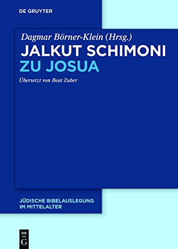 Beispielbild fr Jalkut Schimoni zu Josua. Ubersetzt von Beat Zuber [Ribbeinische Bibelauslegung im Mittelalter] zum Verkauf von Windows Booksellers