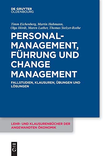 9783110480801: Personalmanagement, Fhrung Und Change-management: Fallstudien, Klausuren, bungen Und Lsungen: 7
