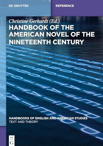 Beispielbild fr Handbook of the American Novel of the Nineteenth Century (Handbooks of English and American Studies, 7) zum Verkauf von ThriftBooks-Atlanta