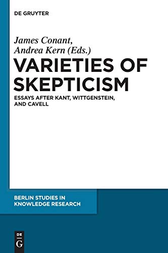 9783110481792: Varieties of Skepticism: Essays after Kant, Wittgenstein, and Cavell: 5 (Berlin Studies in Knowledge Research, 5)