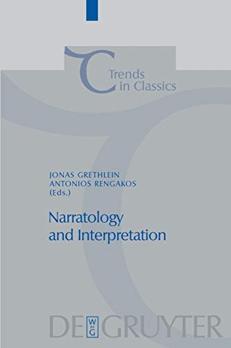 Stock image for Narratology and Interpretation: The Content of Narrative Form in Ancient Literature (Trends in Classics - Supplementary Volumes, 4) for sale by Lucky's Textbooks