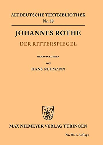 9783110483208: Der Ritterspiegel: 38 (Altdeutsche Textbibliothek)
