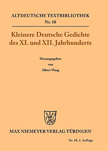 9783110483833: Kleinere Deutsche Gedichte des XI. und XII. Jahrhunderts: 10 (Altdeutsche Textbibliothek)
