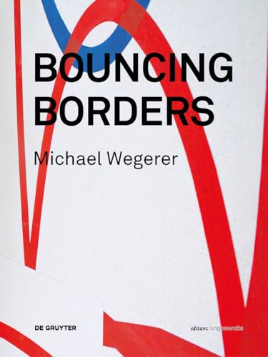 Stock image for Michael Wegerer. Bouncing Borders for sale by Blackwell's