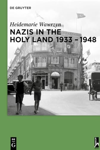 Stock image for Nazis in the Holy Land 1933-1948 for sale by Lucky's Textbooks
