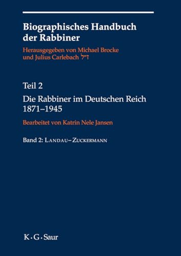 Stock image for Die Rabbiner Im Deutschen Reich 1871-1945 (German Edition) [Paperback] Brocke, Michael and Carlebach, Julius for sale by The Compleat Scholar