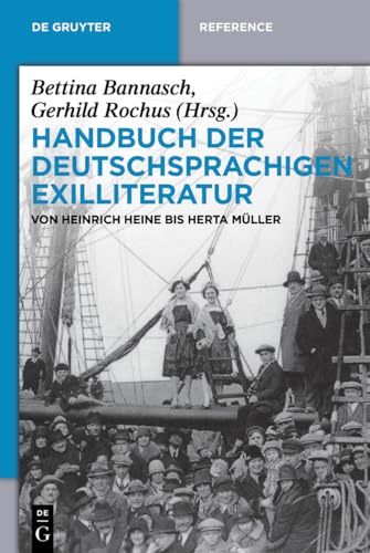 9783110485783: Handbuch der deutschsprachigen Exilliteratur: Von Heinrich Heine bis Herta Mller (de Gruyter Handbook)