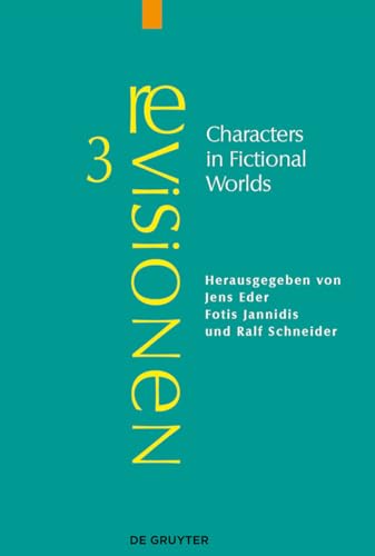 Imagen de archivo de Characters in Fictional Worlds: Understanding Imaginary Beings in Literature, Film, and Other Media: 3 (Revisionen) a la venta por WorldofBooks