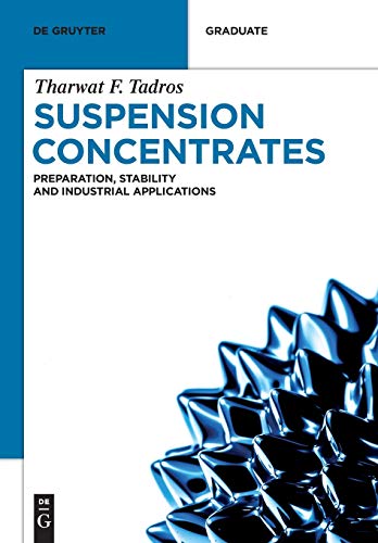 9783110486780: Suspension Concentrates: Preparation, Stability and Industrial Applications (De Gruyter Textbook)