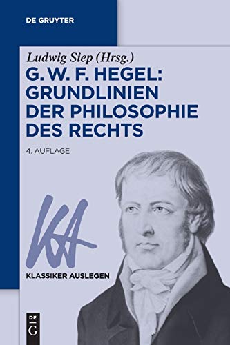 9783110495164: G. W. F. Hegel: Grundlinien der Philosophie des Rechts: 9 (Klassiker Auslegen, 9)
