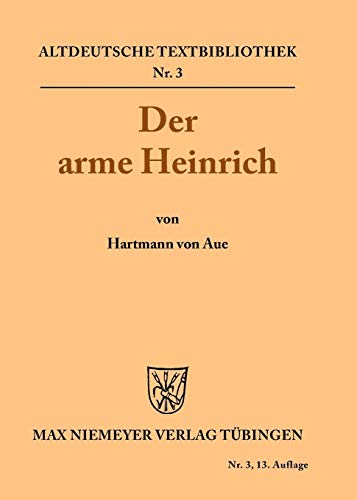 9783110500714: Der arme Heinrich: 3 (Altdeutsche Textbibliothek)