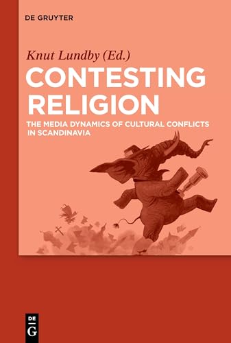 Stock image for Contesting Religion: The Media Dynamics of Cultural Conflicts in Scandinavia for sale by ThriftBooks-Atlanta