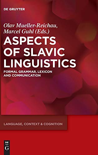 Stock image for Aspects of Slavic Linguistics : Formal Grammar, Lexicon and Communication for sale by Buchpark
