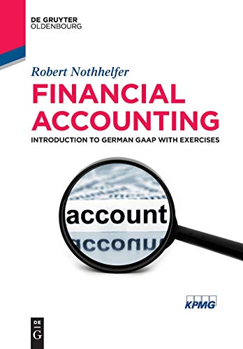 Stock image for Financial Accounting: Introduction to German GAAP with Exercises (de Gruyter Textbook) for sale by WorldofBooks