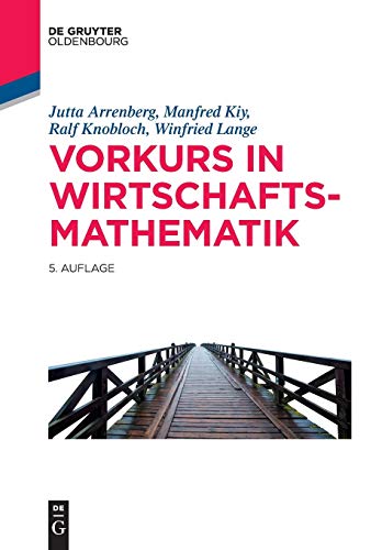 Imagen de archivo de Vorkurs in Wirtschaftsmathematik (de Gruyter Studium) (German Edition) a la venta por Jasmin Berger