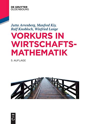 Stock image for Vorkurs in Wirtschaftsmathematik (de Gruyter Studium) (German Edition) for sale by Jasmin Berger