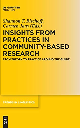 Stock image for Insights from Practices in Community-Based Research: From Theory to Practice Around the Globe for sale by West With The Night