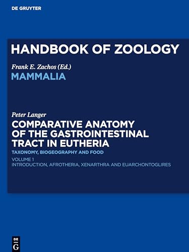 9783110526158: PetComparative Anatomy of the Gastrointestinal Tract in Eutheria I: Taxonomy, Biogeography and Food: Afrotheria, Xenarthra and Euarchontoglires