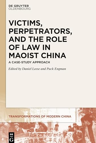 Beispielbild fr Victims, Perpetrators, and the Role of Law in Maoist China: A View from the Grassroots zum Verkauf von Revaluation Books