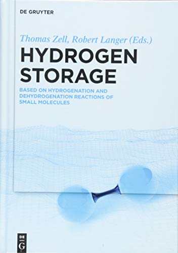 9783110534603: Hydrogen Storage: Based on Hydrogenation and Dehydrogenation Reactions of Small Molecules