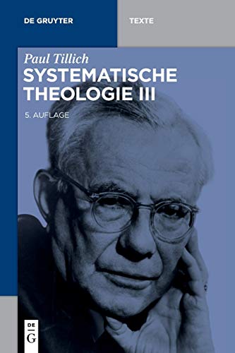 Systematische Theologie III (De Gruyter Texte) (German Edition) - Tillich, Paul