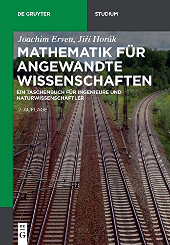 Beispielbild fr Mathematik fr angewandte Wissenschaften: Ein Taschenbuch fr Ingenieure und Naturwissenschaftler (De Gruyter Studium) (German Edition) zum Verkauf von Lucky's Textbooks