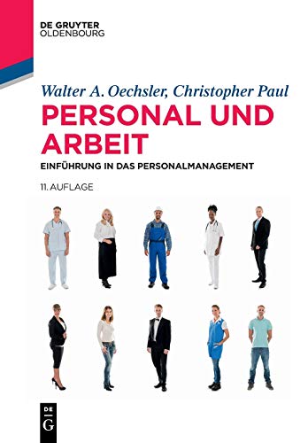 Beispielbild fr Personal und Arbeit: Einfhrung in das Personalmanagement (De Gruyter Studium) zum Verkauf von medimops