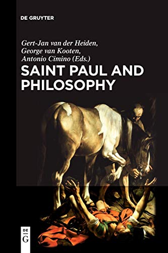 Stock image for Saint Paul and Philosophy: The Consonance of Ancient and Modern Thought for sale by Irish Booksellers