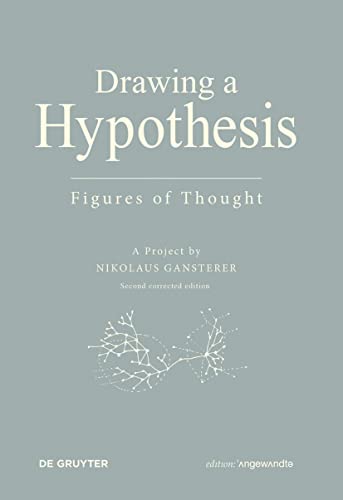 Beispielbild fr Drawing A Hypothesis: Figures of Thought (Edition Angewandte) zum Verkauf von medimops