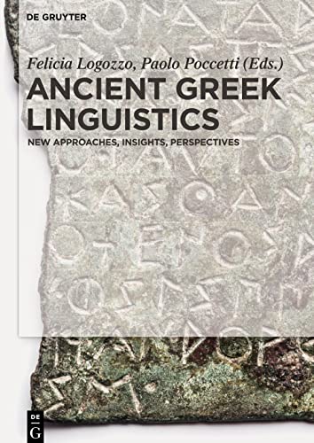 Beispielbild fr Ancient Greek Linguistics zum Verkauf von Ria Christie Collections