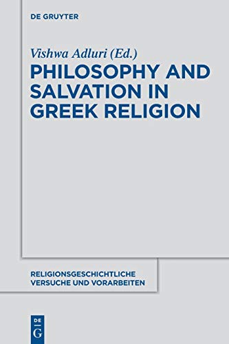 Philosophy and Salvation in Greek Religion - Vishwa Adluri