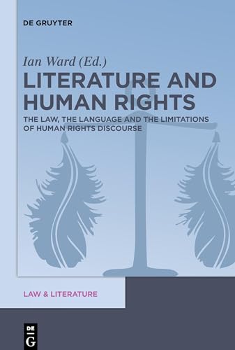 Stock image for Literature and Human Rights: The Law, the Language and the Limitations of Human Rights Discourse for sale by Revaluation Books