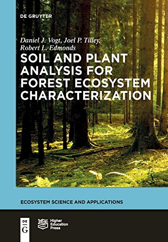 9783110554502: Soil and Plant Analysis for Forest Ecosystem Characterization (Ecosystem Science and Applications)