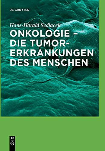 9783110555516: Onkologie - die Tumorerkrankungen des Menschen