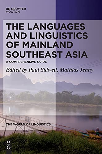 Stock image for The Languages and Linguistics of Mainland Southeast Asia: A comprehensive guide (The World of Linguistics [WOL], 8) for sale by GF Books, Inc.