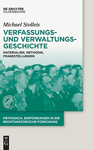 9783110556940: Verfassungs- und Verwaltungsgeschichte: Materialien, Methodik, Fragestellungen (methodica, 4) (German Edition)