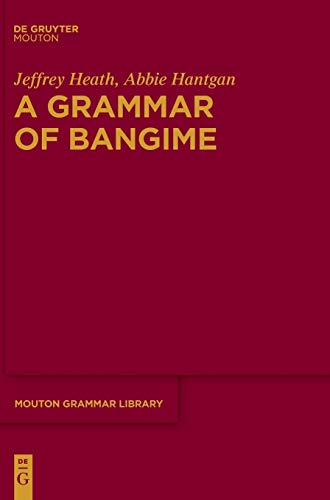 9783110557497: A Grammar of Bangime: 76 (Mouton Grammar Library [MGL], 76)