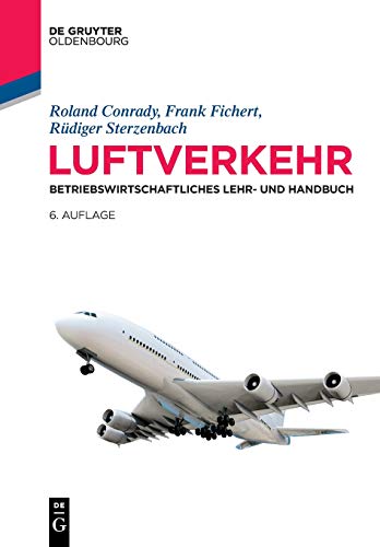 9783110563290: Luftverkehr: Betriebswirtschaftliches Lehr- Und Handbuch
