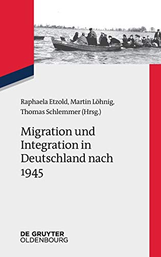 Stock image for Migration und Integration in Deutschland nach 1945 (Zeitgeschichte im Gesprch, 28) (German Edition) for sale by California Books