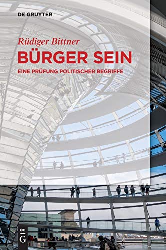 Stock image for Brger sein: Eine Prfung politischer Begriffe (German Edition) for sale by California Books