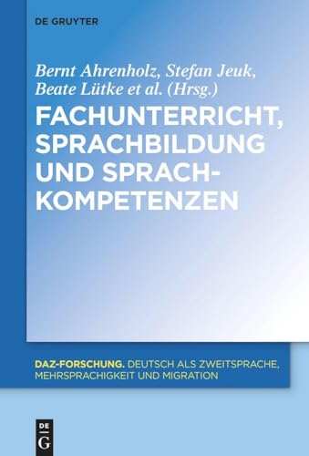 Imagen de archivo de Fachunterricht, Sprachbildung Und Sprachkompetenzen (Daz-forschung) a la venta por Revaluation Books