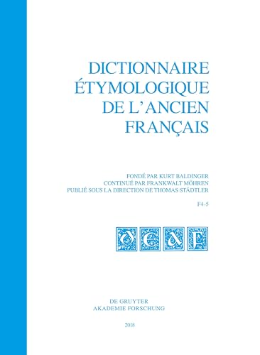 9783110569735: Dictionnaire tymologique de l’ancien franais (DEAF). Buchstabe F. Fasc 4-5