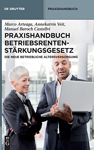 9783110573114: Praxishandbuch Betriebsrentenstrkungsgesetz: Die neue betriebliche Altersversorgung